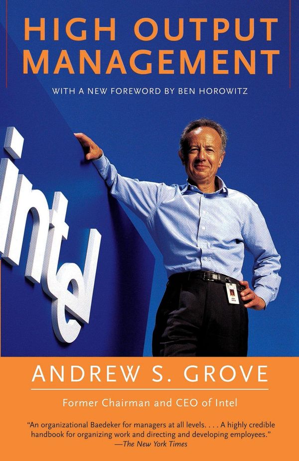 Notes on “High Output Management” by Andrew Grove